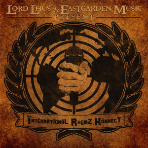 Eastgarden-Music-Lord-Lhus-International-RhymZ-KonnecT