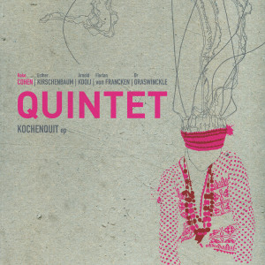 Koko Cohen Quintet - Kochenquit - hoes